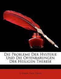 Die Probleme Der Hysterie Und Die Offenbarungen Der Heiligen Therese