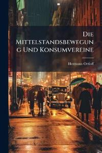 Die Mittelstandsbewegung Und Konsumvereine
