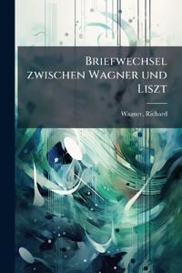 Briefwechsel zwischen Wagner und Liszt