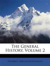 The General History; Volume 2