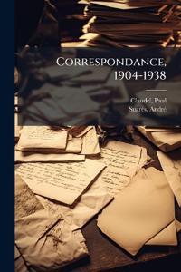 Correspondance, 1904-1938
