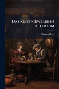 Das Kunstgewerbe in Altertum
