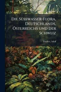 Die Süsswasser-Flora, Deutschlands, Österreichs und der Schweiz