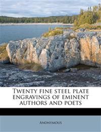 Twenty Fine Steel Plate Engravings of Eminent Authors and Poets