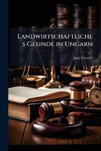 Landwirtschaftliches Gesinde in Ungarn