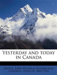 Yesterday and Today in Canada