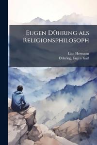 Eugen Dühring als Religionsphilosoph