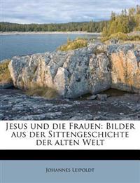 Jesus und die Frauen