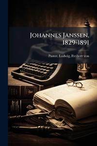 Johannes Janssen, 1829-1891