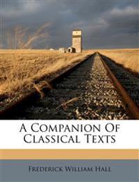 A Companion of Classical Texts