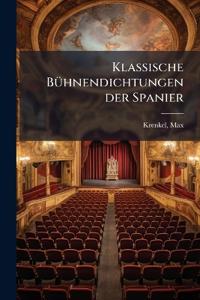 Klassische Bühnendichtungen der Spanier