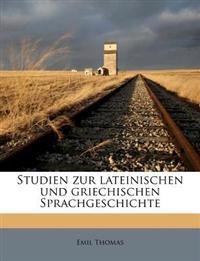Studien zur lateinischen und griechischen Sprachgeschichte