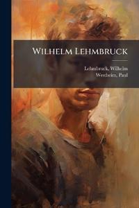 Wilhelm Lehmbruck