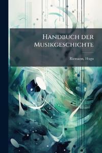 Handbuch der Musikgeschichte