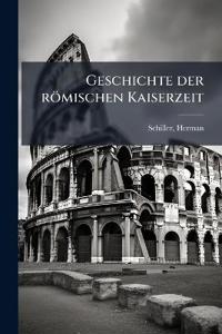 Geschichte der römischen Kaiserzeit