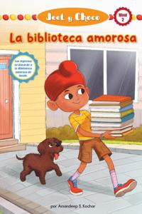 Jeet Y Choco: La biblioteca amorosa (Jeet and Fudge: The Loving Library)