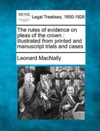 The rules of evidence on pleas of the crown
