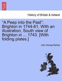 A Peep Into the Past