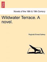 Wildwater Terrace. a Novel.
