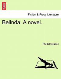 Belinda. a Novel.
