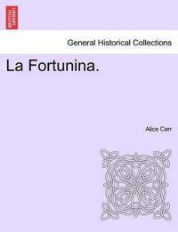 La Fortunina.