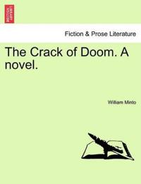 The Crack of Doom. a Novel.