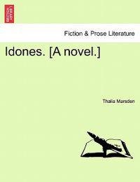 Idones. [A Novel.]