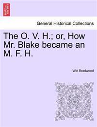 The O. V. H.; Or, How Mr. Blake Became an M. F. H.