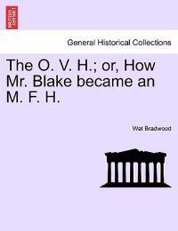 Kirjan kansi "The O. V. H.; Or, How Mr. Blake Became an M. F. H."