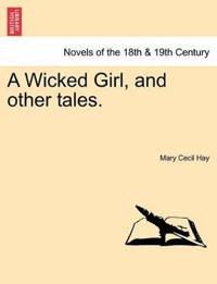 Bokomslag för "A Wicked Girl, and Other Tales."