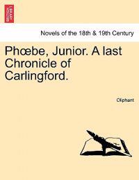 Bokomslag för "PH Be, Junior. a Last Chronicle of Carlingford."