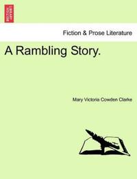 A Rambling Story.