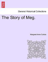 The Story of Meg.