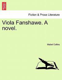 Viola Fanshawe. a Novel.