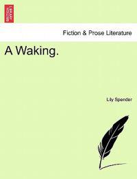 A Waking. Vol. II.