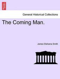The Coming Man.