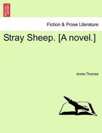 Stray Sheep. [A Novel.]
