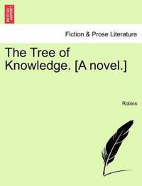 The Tree of Knowledge. [A Novel.]