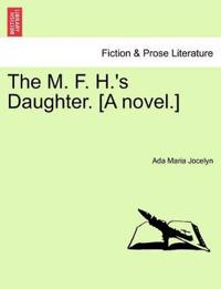 Kirjan kansi "The M. F. H.'s Daughter. [A Novel.]"