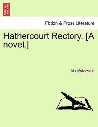 Hathercourt Rectory. [A Novel.]
