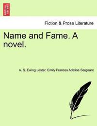 Bokomslag for "Name and Fame. a Novel."