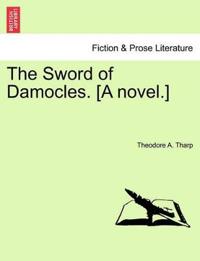 Bokomslag for "The Sword of Damocles. [A Novel.]"