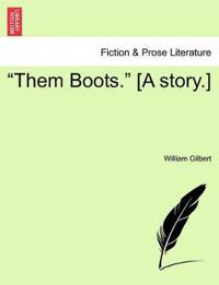 Them Boots. [A Story.]