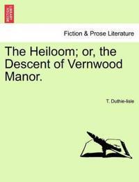 Bokomslag för "The Heiloom; Or, the Descent of Vernwood Manor."