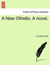 A New Othello. a Novel.