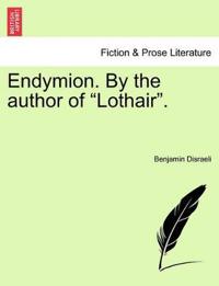 Bokomslag for "Endymion. by the Author of "Lothair.""