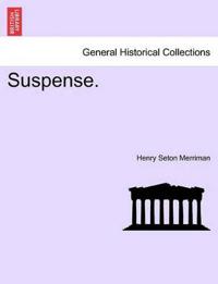 Suspense.