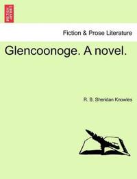 Bokomslag for "Glencoonoge. a Novel."