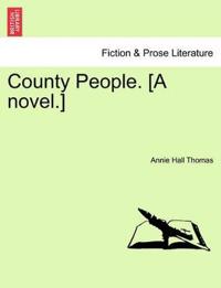 County People. [A Novel.] Vol. I.