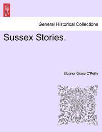 Sussex Stories, Vol. I